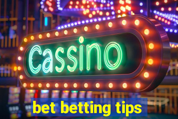 bet betting tips